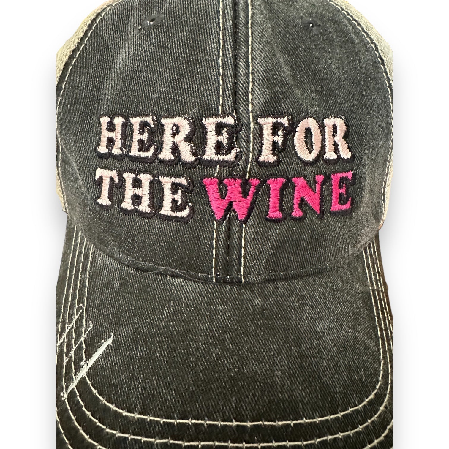 “Here For The Wine” Distressed Cap - Wander Together Outfitters