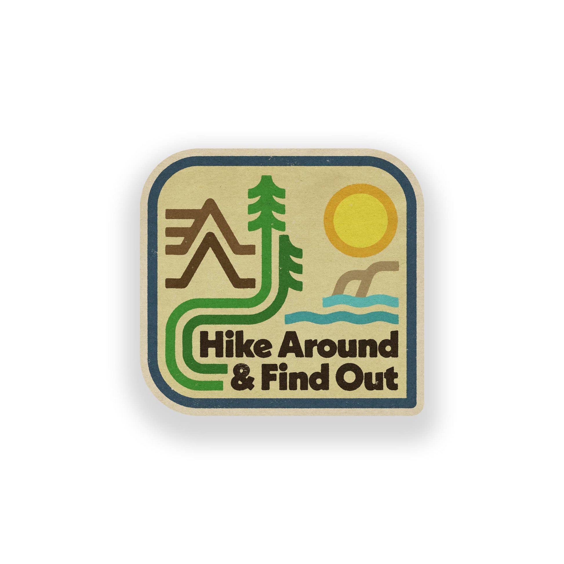 "Hike Around & Find Out" Vinyl Sticker - Wander Together Outfitters