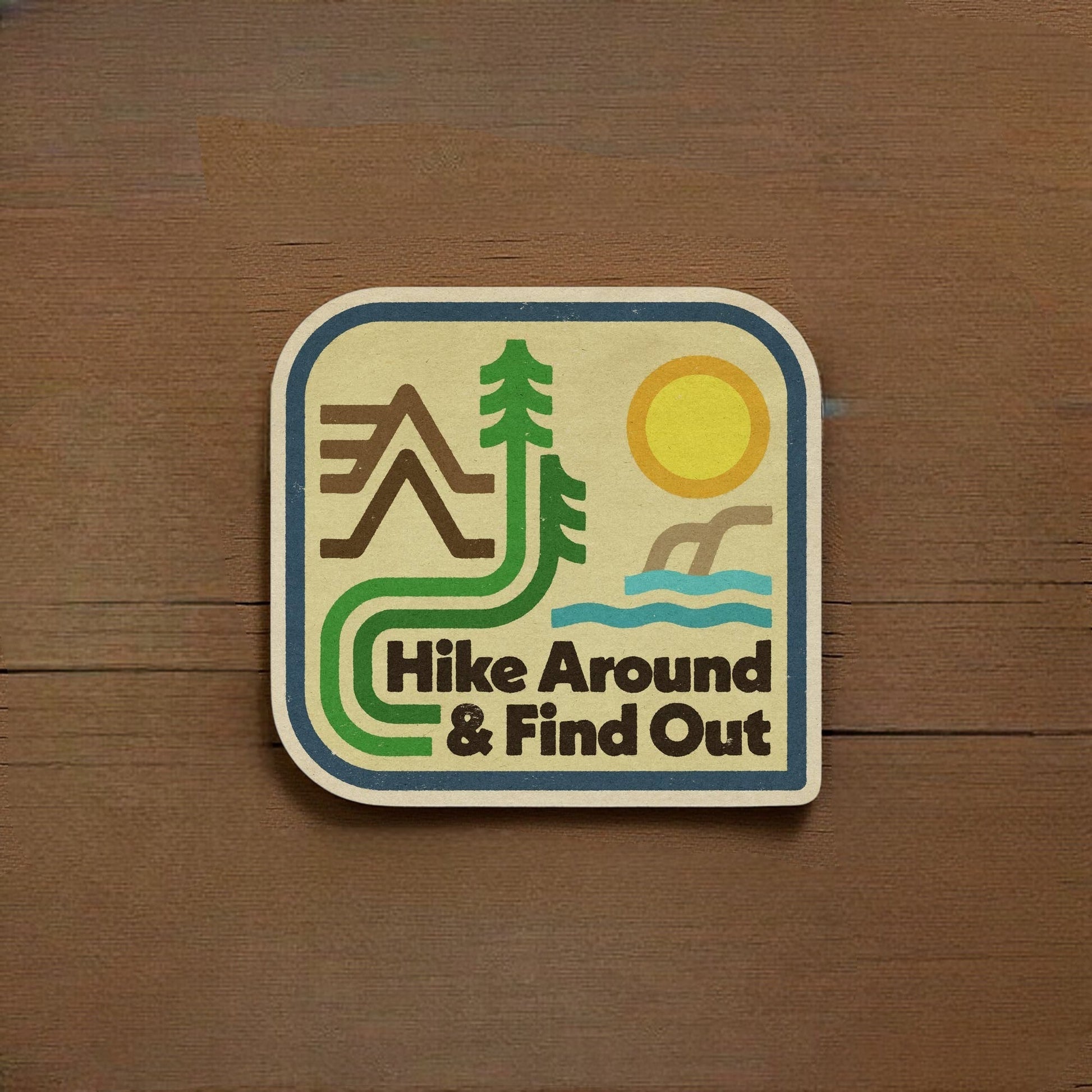 "Hike Around & Find Out" Vinyl Sticker - Wander Together Outfitters
