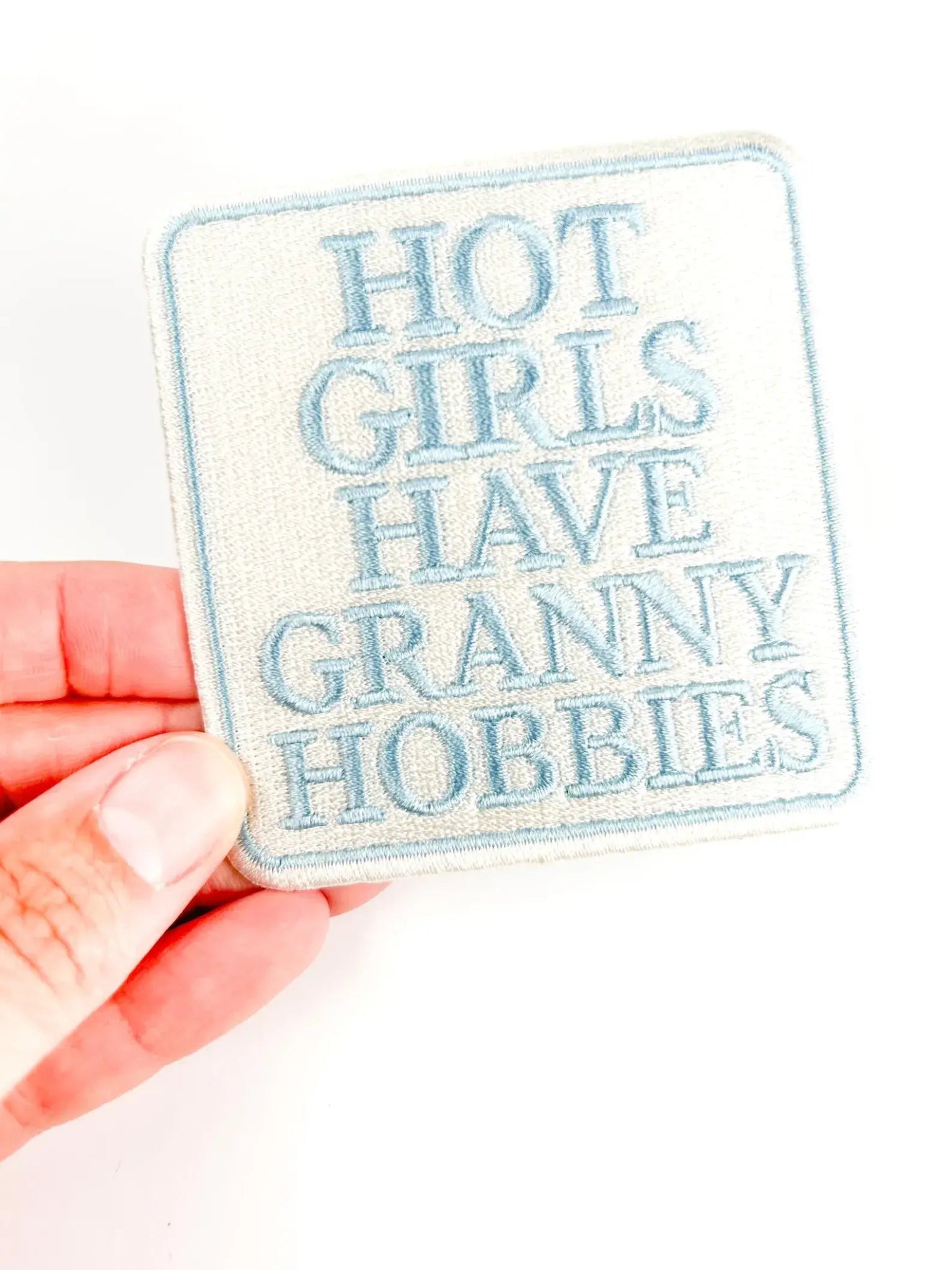 "Hot Girls Have Granny Hobbies" Embroidered Iron On Patch - Wander Together Outfitters