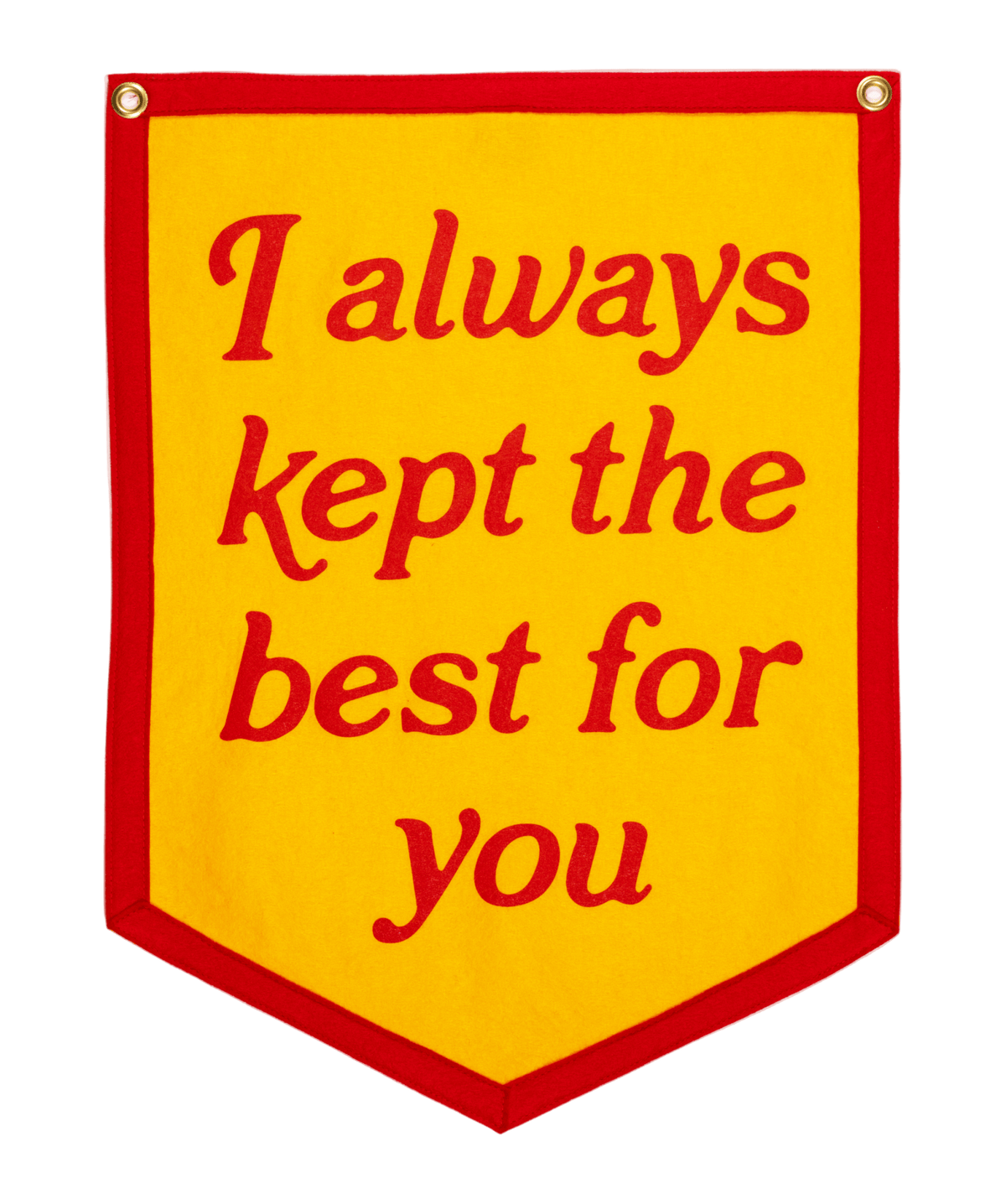“I Always Kept The Best For You”Camp Flag - Wander Together Outfitters