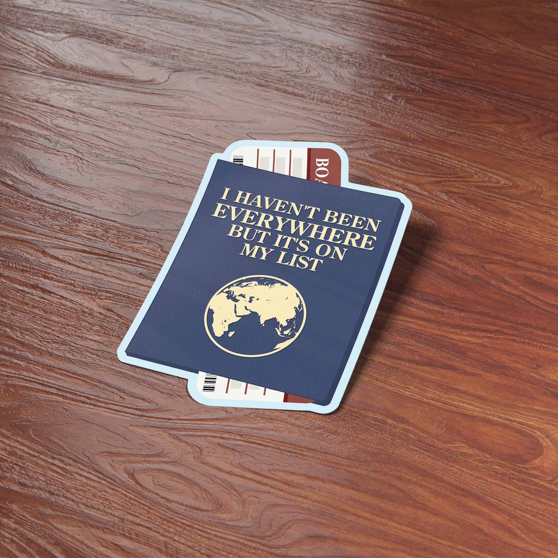 "I Haven't Been Everywhere But It's On My List" Travel Vinyl Sticker - Wander Together Outfitters