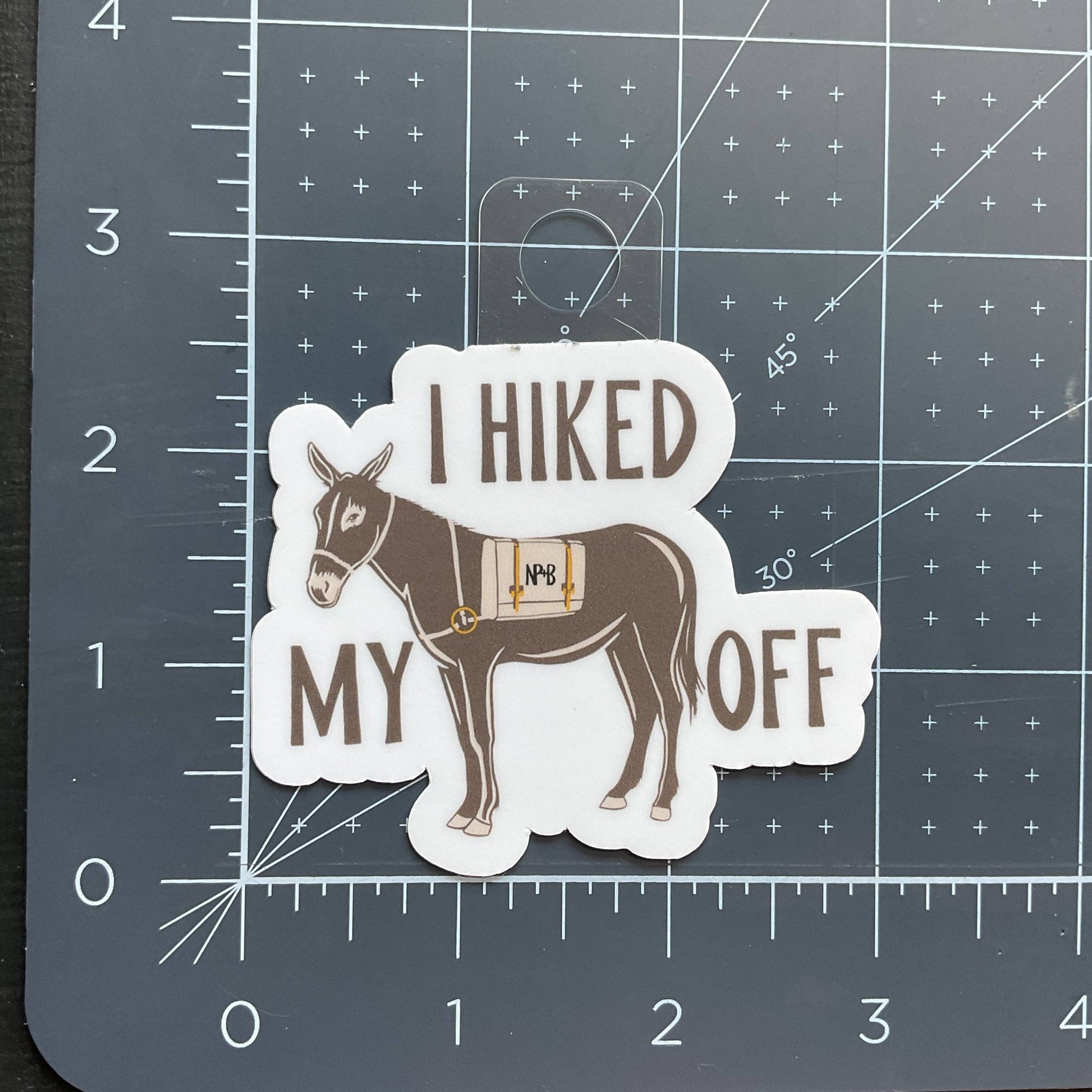 “I Hiked My A**” Off Funny Vinyl Sticker - Wander Together Outfitters