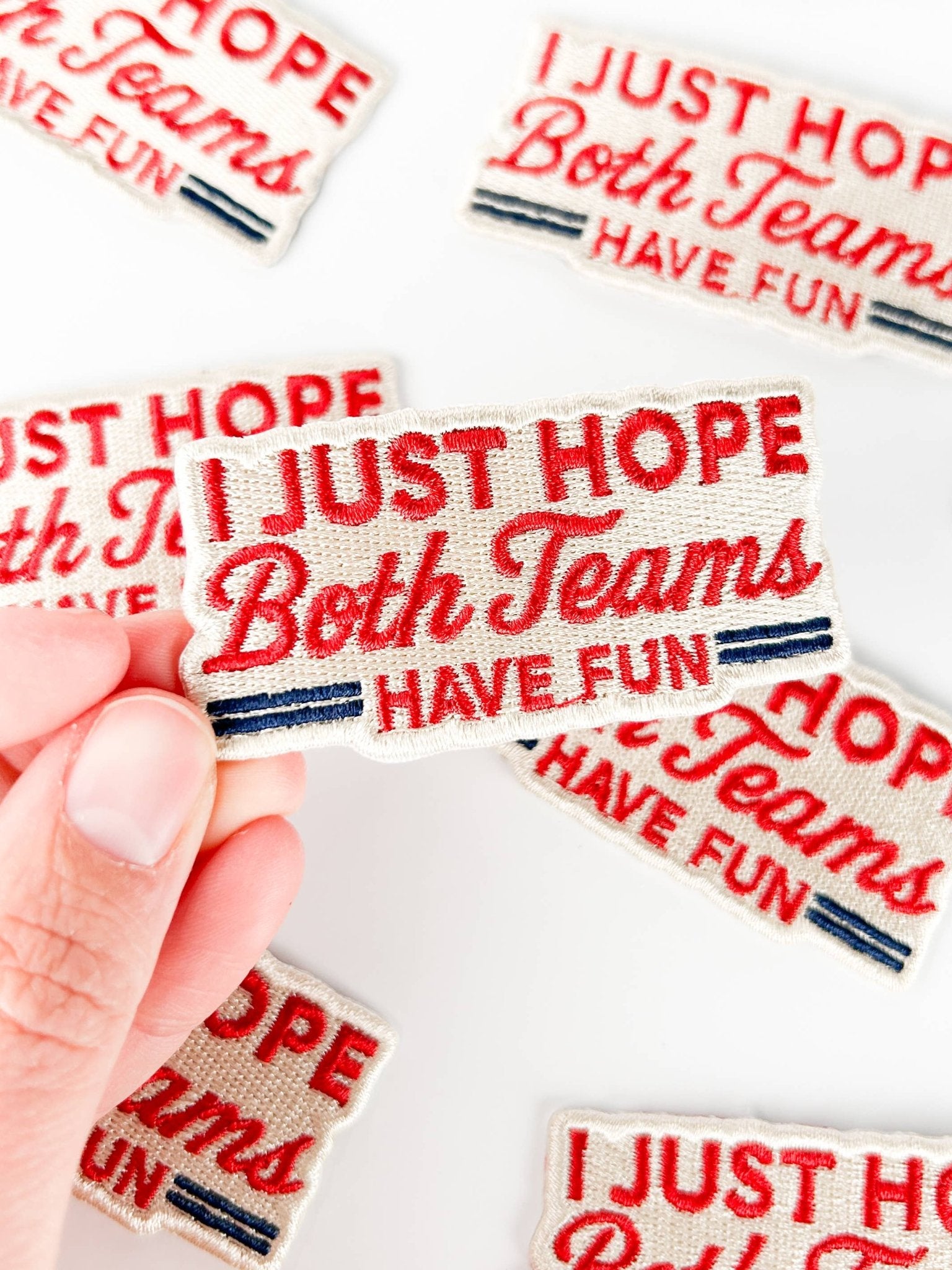 “I Just Hope Both Teams Have Fun” Embroidered Patch - Wander Together Outfitters