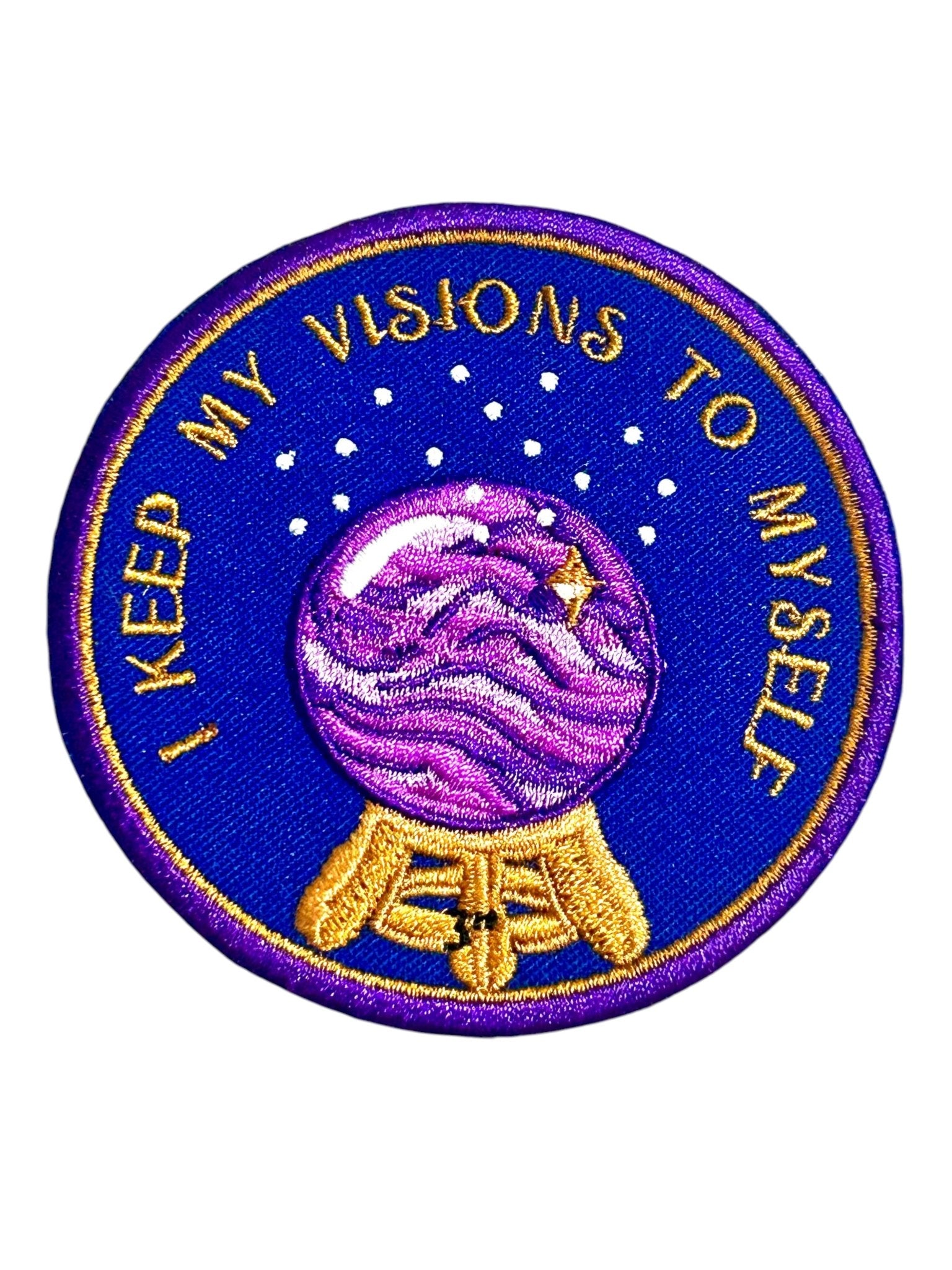 “I Keep My Visions To Myself” Iron On Patch - Wander Together Outfitters