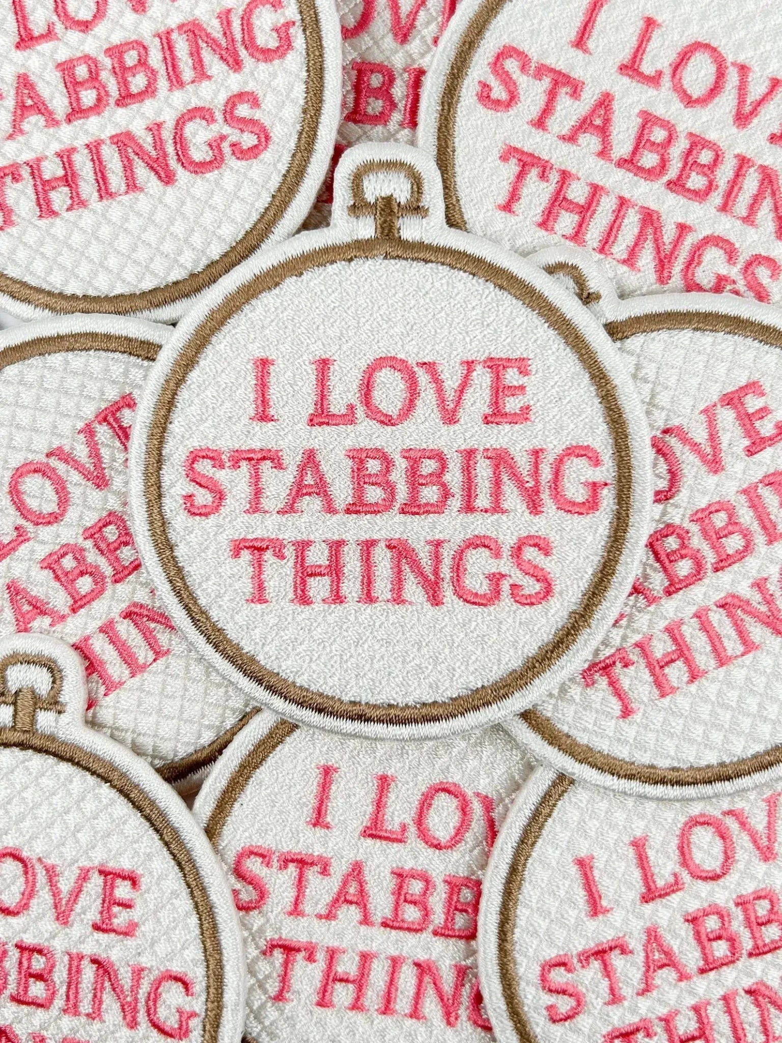 "I Love Stabbing Things" Needlepoint Embroidered Iron On Patch - Wander Together Outfitters