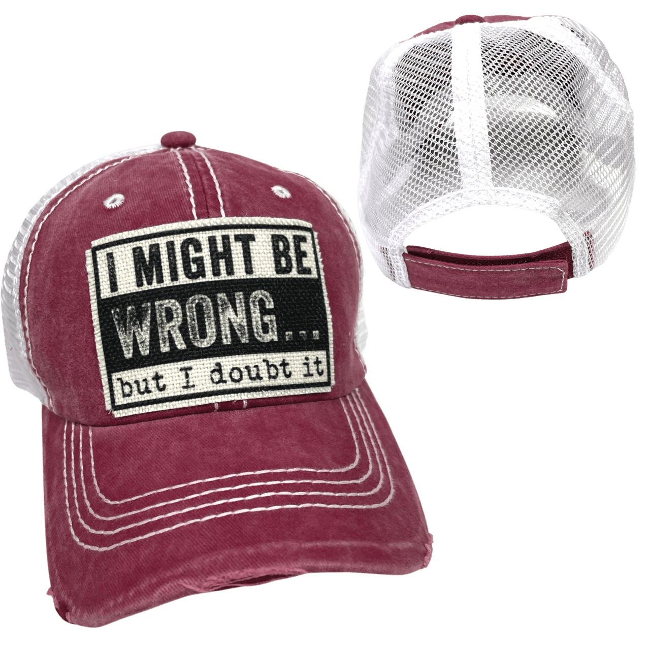 "I Might Be Wrong But I Doubt It" Unisex Distressed Cap - Wander Together Outfitters