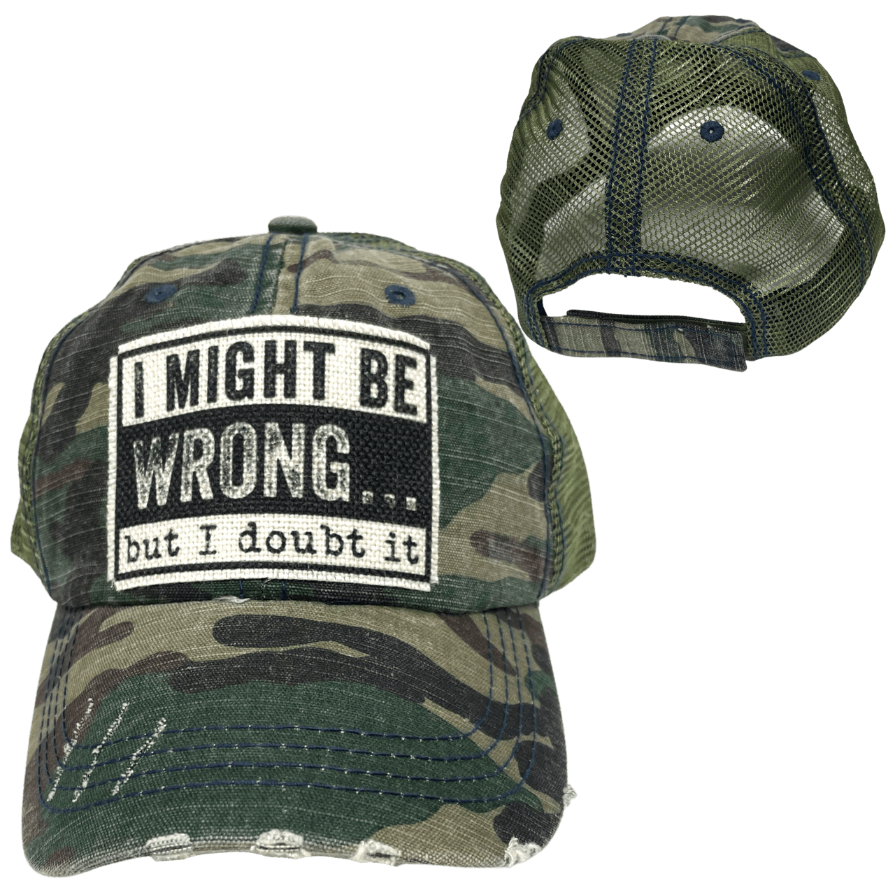 "I Might Be Wrong But I Doubt It" Unisex Distressed Cap - Wander Together Outfitters