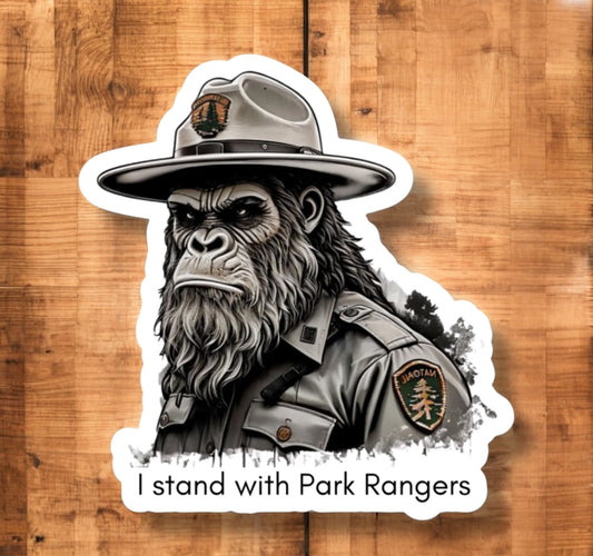 "I Stand with Park Rangers" Mad Sasquatch Vinyl 3" Sticker - Wander Together Outfitters