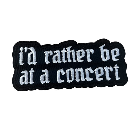 "I'd Rather Be At A Concert" Embroidered Iron On Patch - Wander Together Outfitters