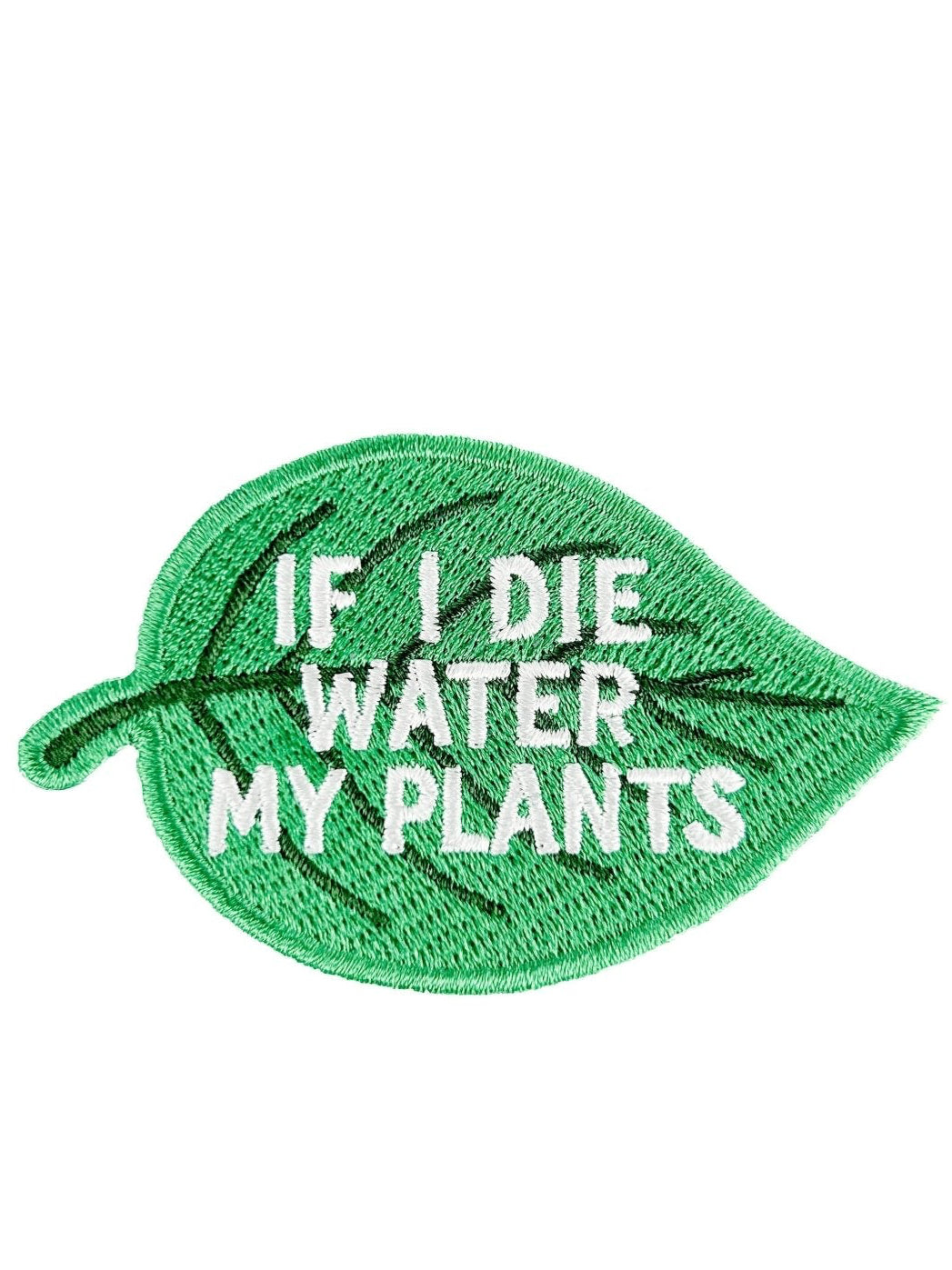 "If I Die Water My Plants" Embroidered Patch (Plant Lover) - Wander Together Outfitters