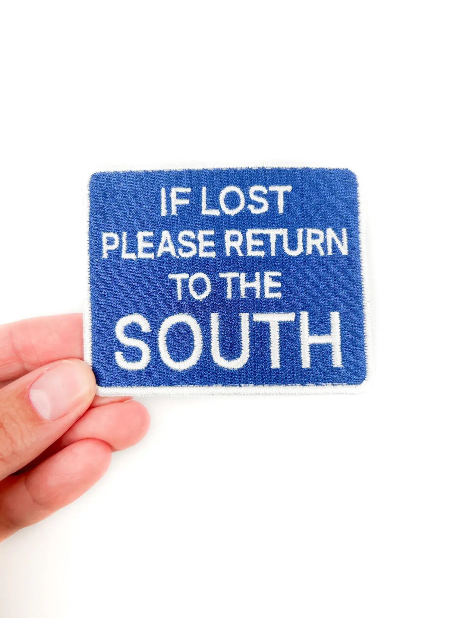 "If Lost Please Return to the South" Iron On Embroidered Patch - Wander Together Outfitters