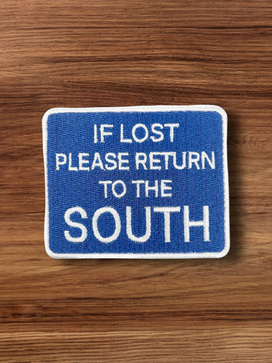 "If Lost Please Return to the South" Iron On Embroidered Patch - Wander Together Outfitters