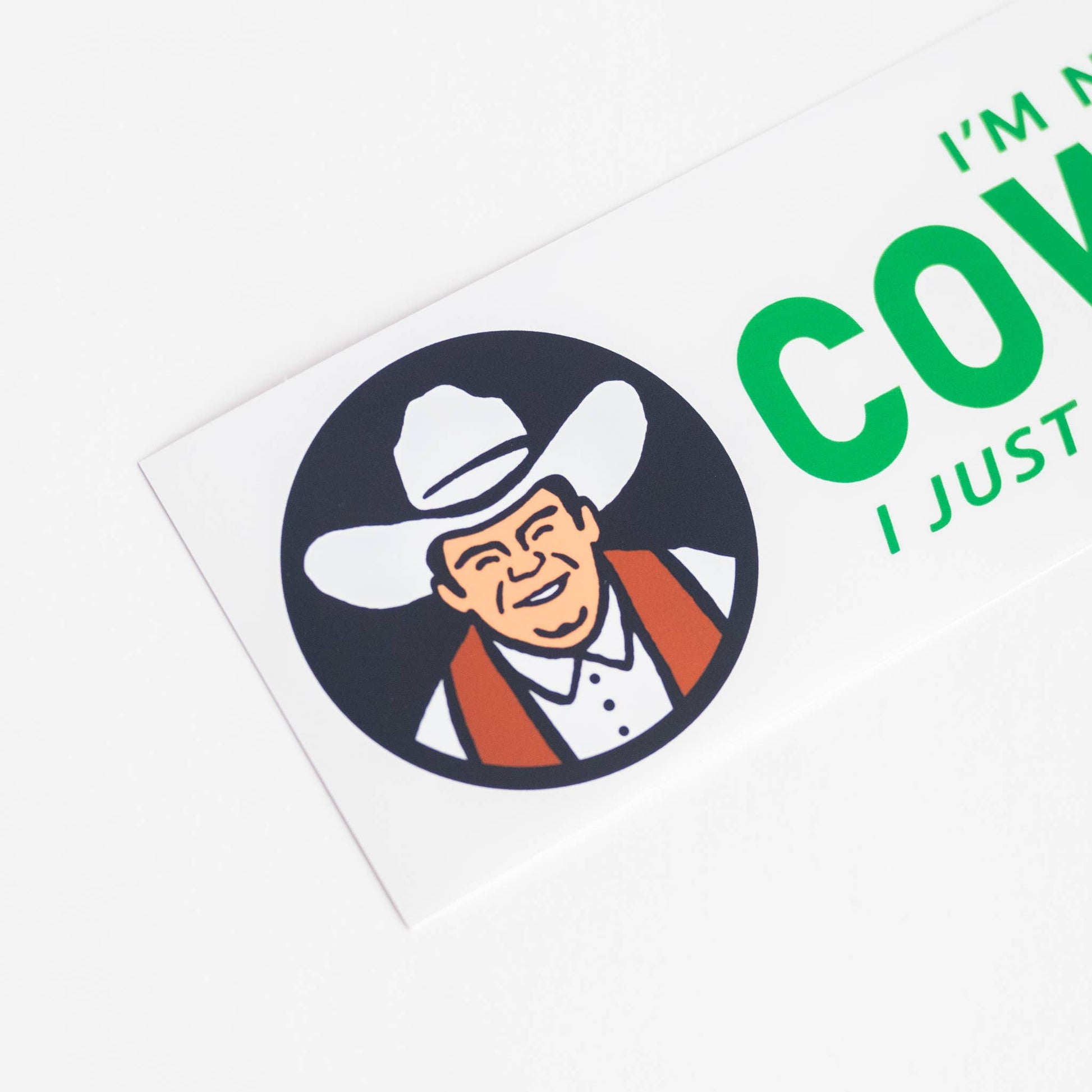 " I'm Not a Cowboy, I Just Found the Hat" Bumper Sticker - Wander Together Outfitters