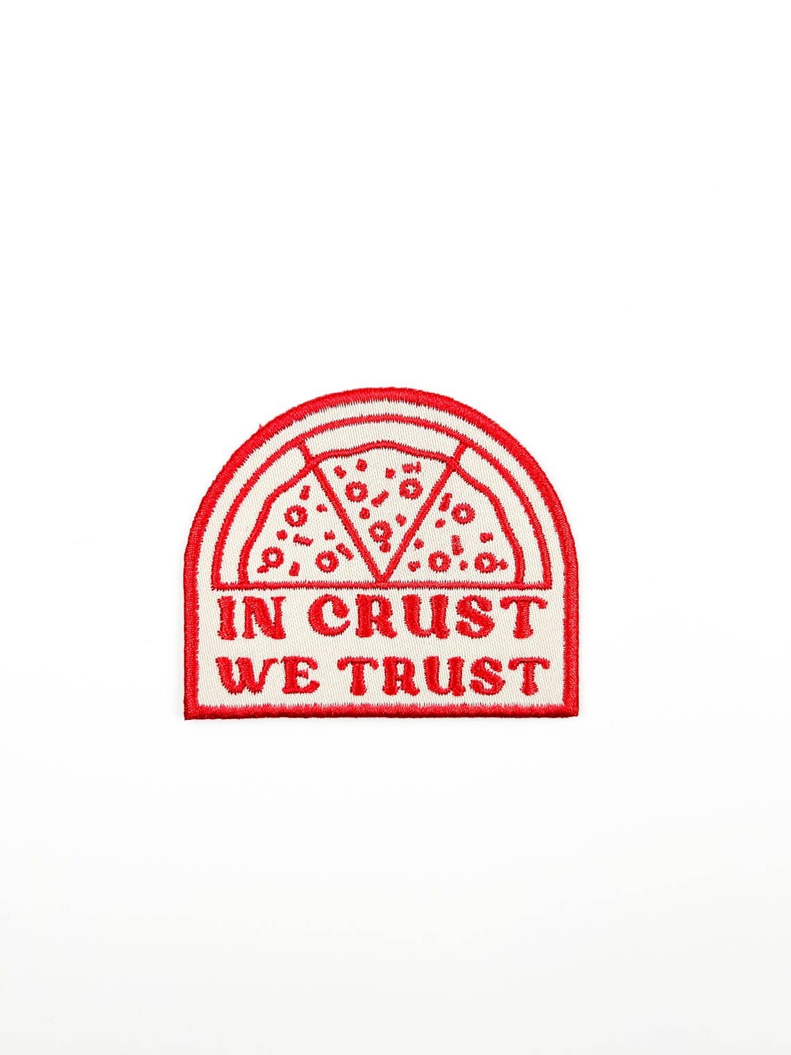 In Crust We Trust Embroidered Iron On Patch - Wander Together Outfitters