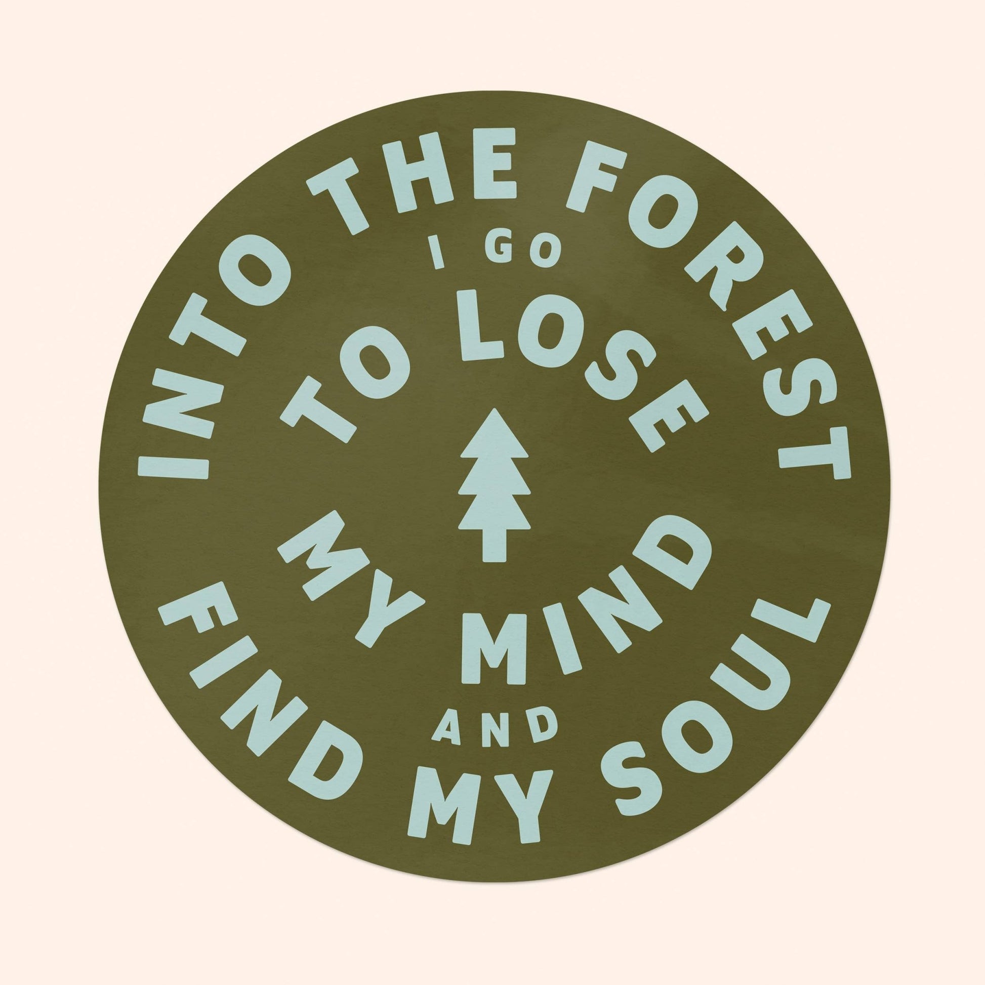 Into The Forest Muir Quote Large Vinyl Sticker - Wander Together Outfitters