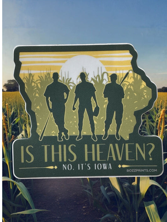 “Is This Heaven? No, It's Iowa” Vinyl Sticker - Wander Together Outfitters
