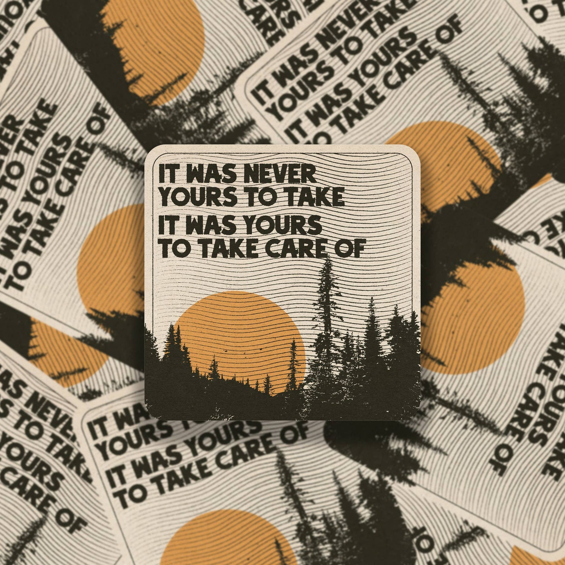 "It Was Never Yours To Take" Vinyl Sticker - Wander Together Outfitters