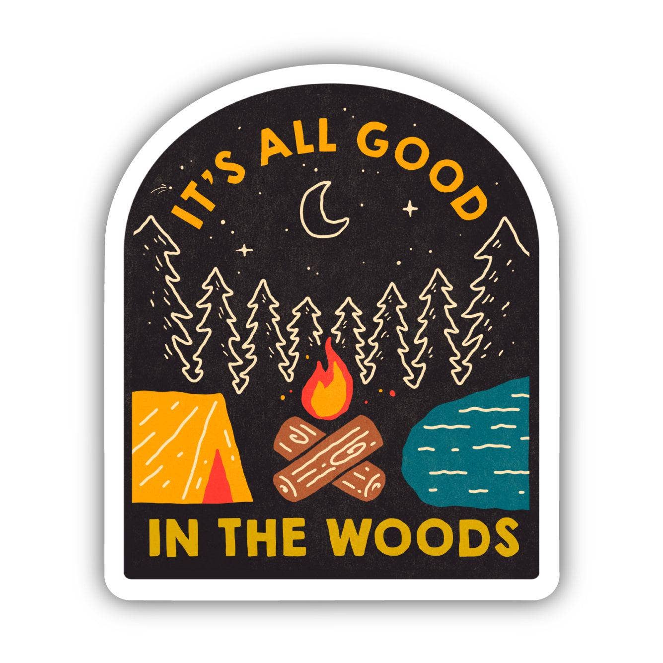 “It's All Good In The Woods” Vinyl Sticker - Wander Together Outfitters