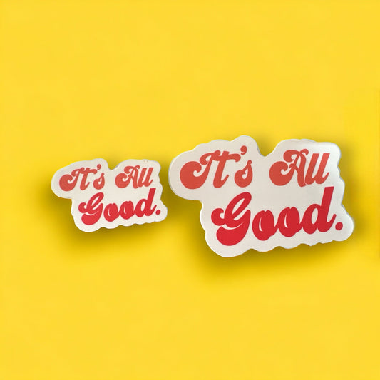 “It’s All Good” Retro Style Vinyl Stickers: Small or Large - Wander Together Outfitters