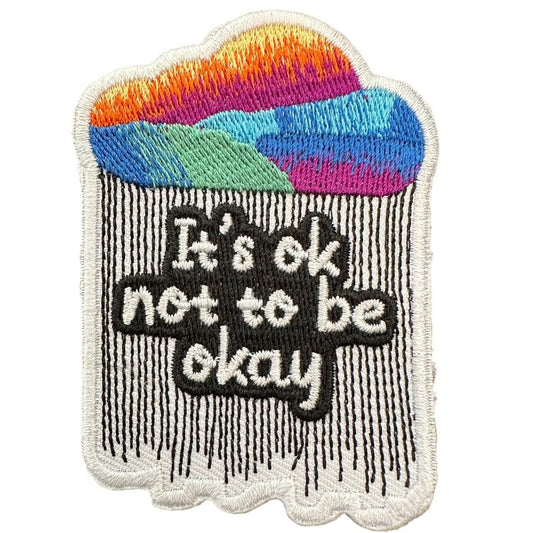“It’s Ok Not To Be Okay” Iron On Patch - Wander Together Outfitters