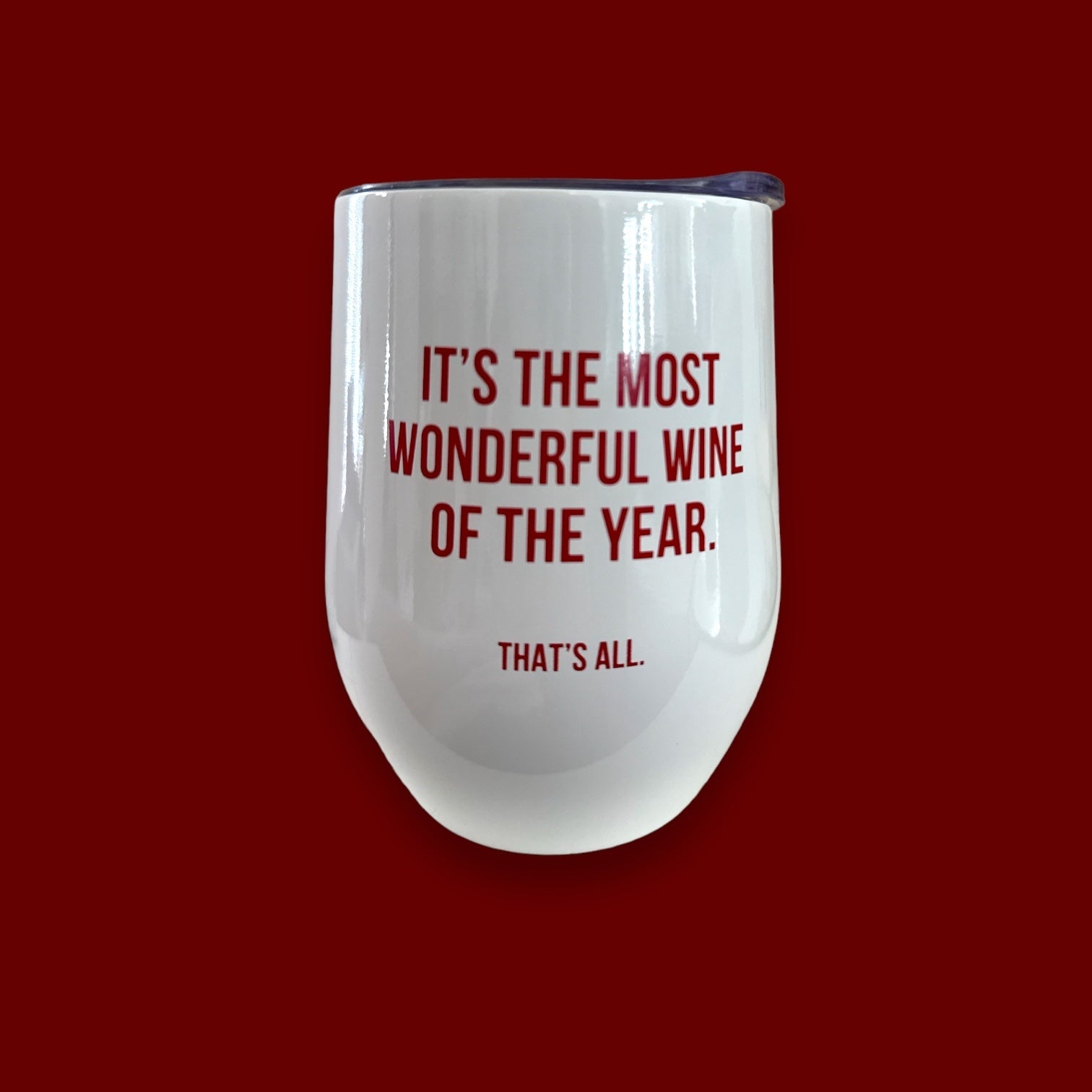 “It’s The Most Wonderful Wine of the Year” Wine Tumbler - Wander Together Outfitters