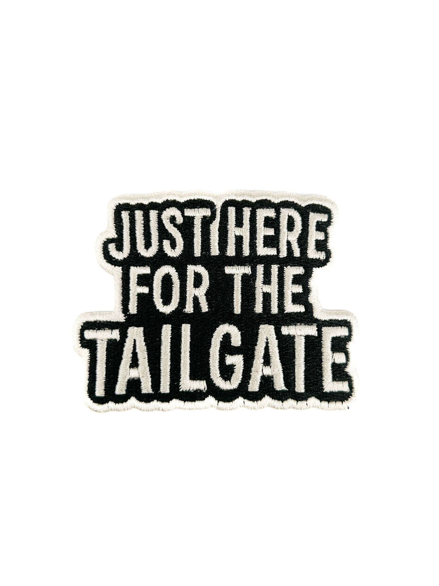 "Just Here for the Tailgate" Iron On Football Game Day Patch - Wander Together Outfitters