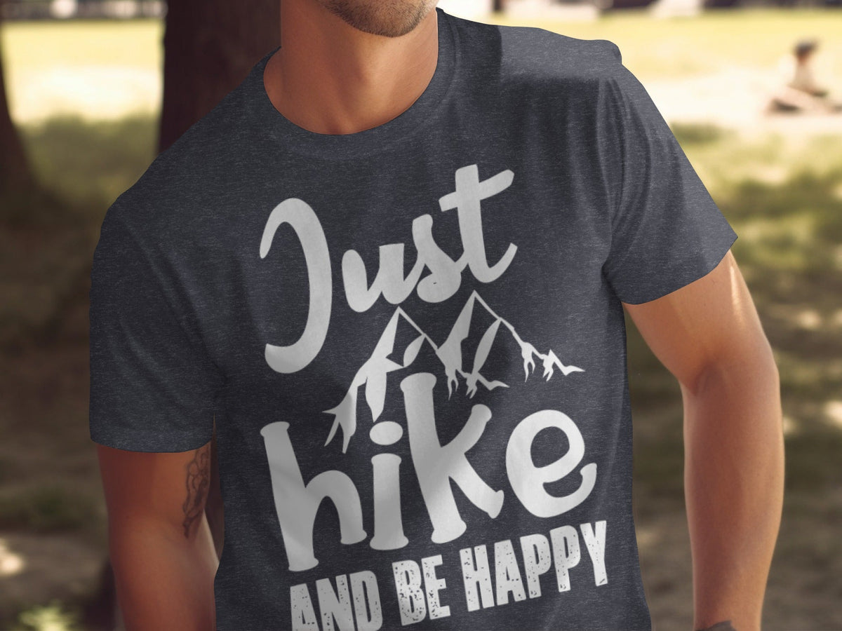 “Just Hike And Be Happy” Mountain Lover T-Shirt - Wander Together Outfitters