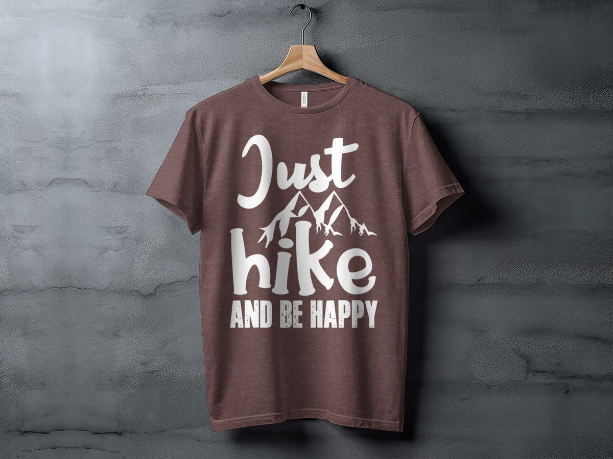 “Just Hike And Be Happy” Mountain Lover T-Shirt - Wander Together Outfitters