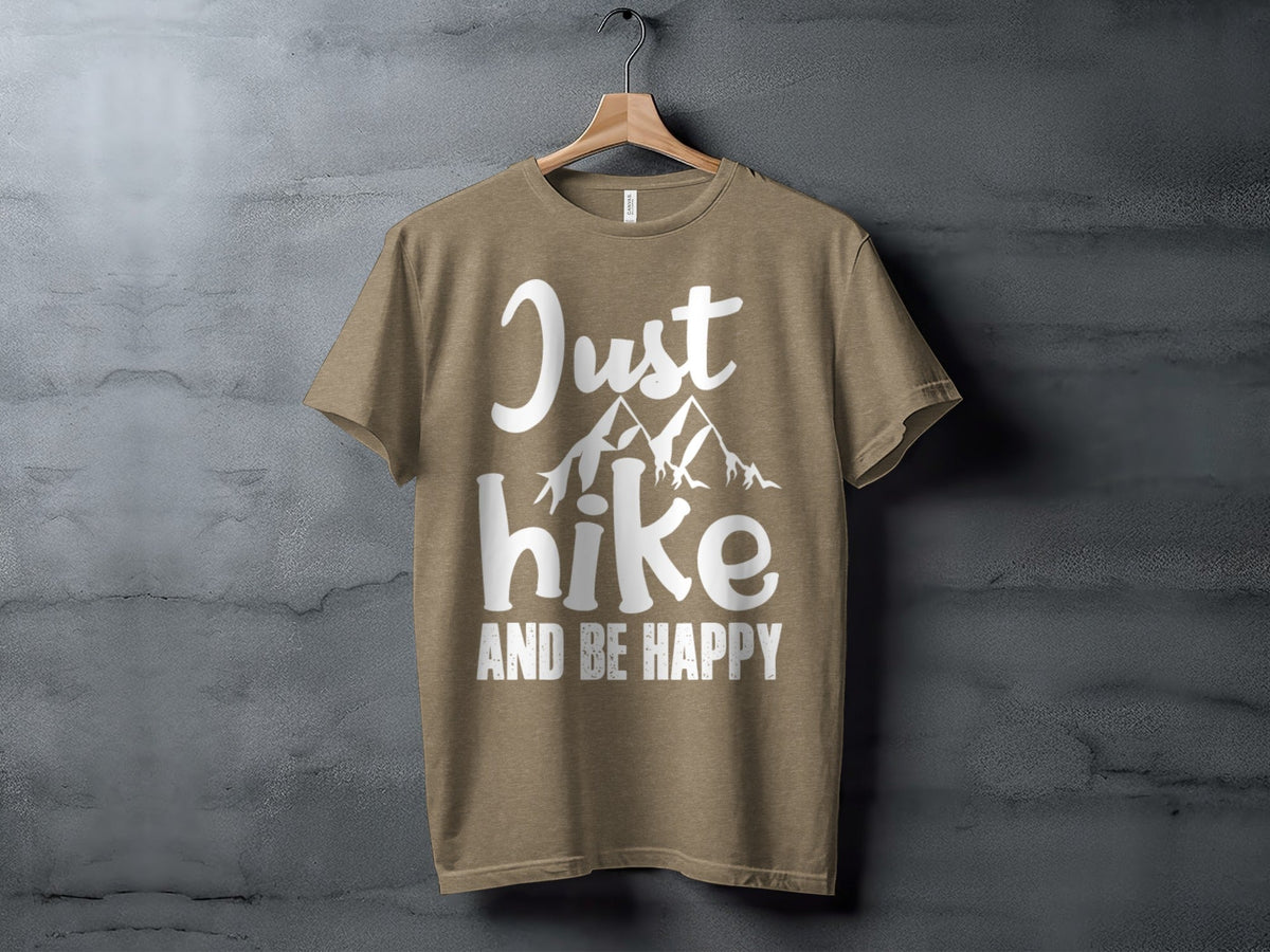 “Just Hike And Be Happy” Mountain Lover T-Shirt - Wander Together Outfitters