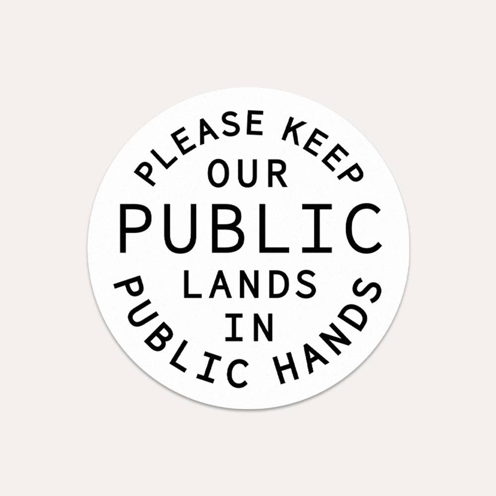 "Keep Public Lands In Public Hands" "Vinyl Sticker - Wander Together Outfitters