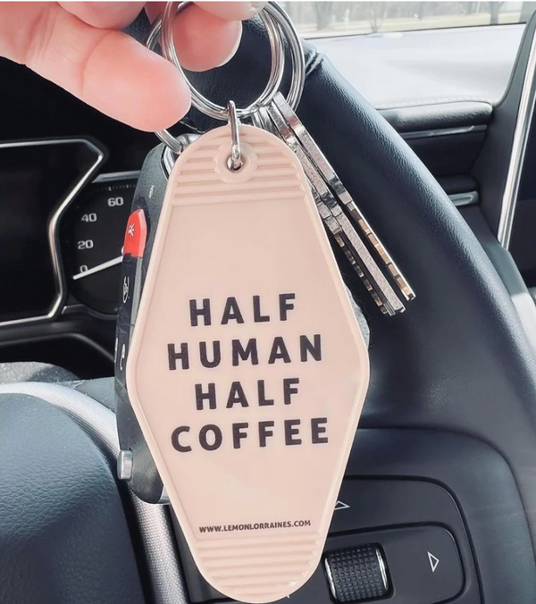 "Half Human Half Coffee" Vintage Motel Keychain