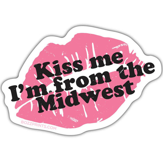 "Kiss Me I'm From The Midwest" Vinyl Stickers - Wander Together Outfitters