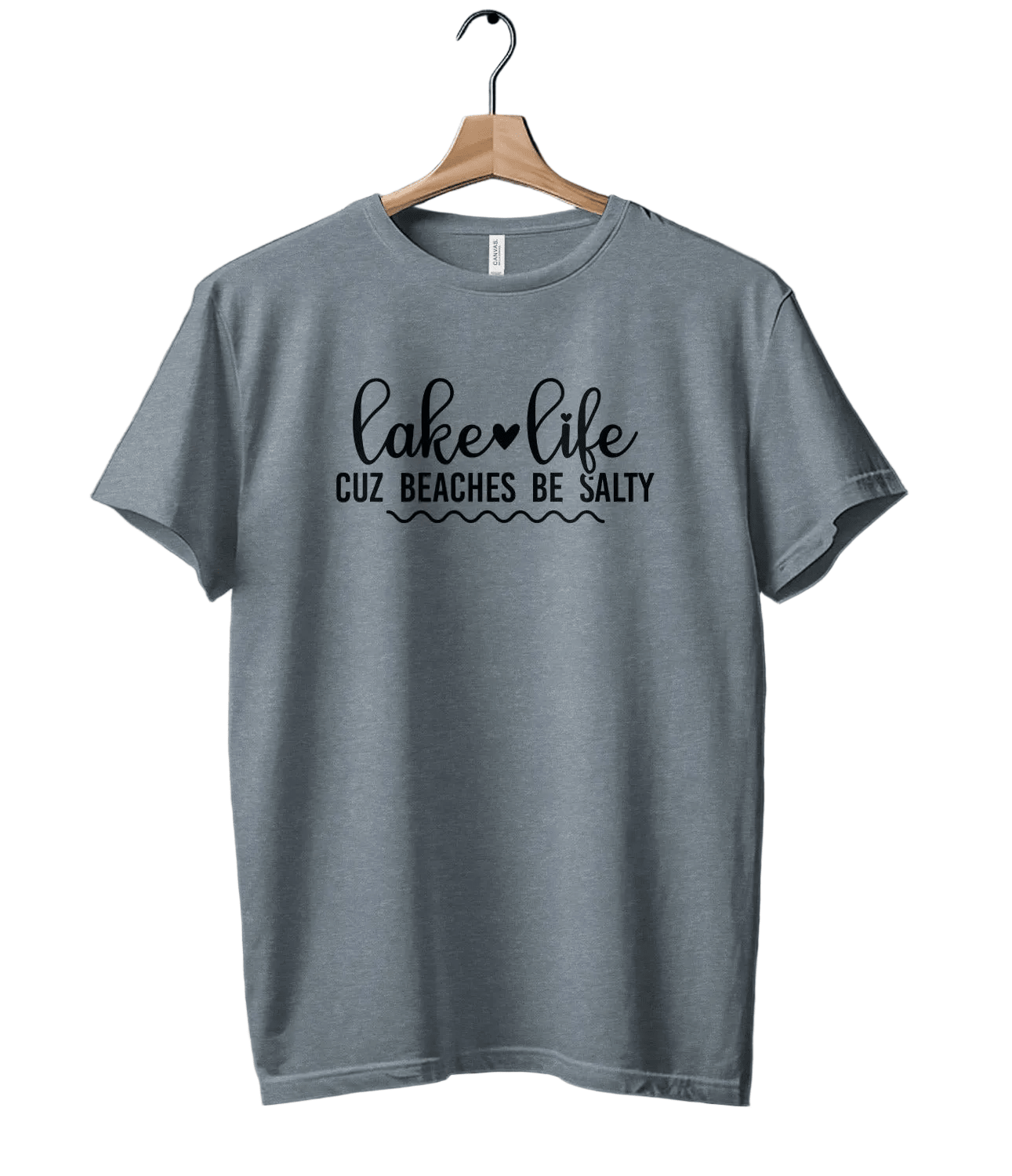 Lake Life Cuz Beaches Be Salty Slogan T-Shirt - Wander Together Outfitters