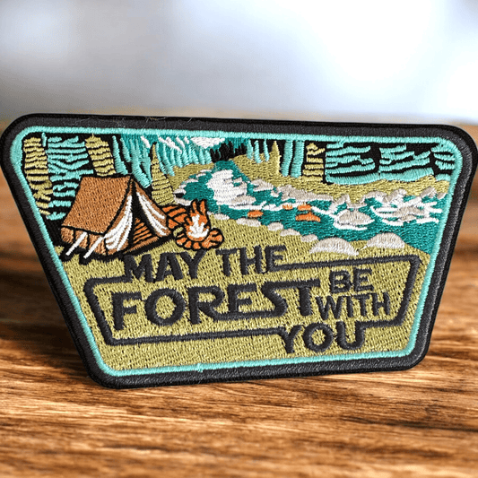 Large "May the Forest Be With You" (Camping) Embroidered Iron On Patch - Wander Together Outfitters