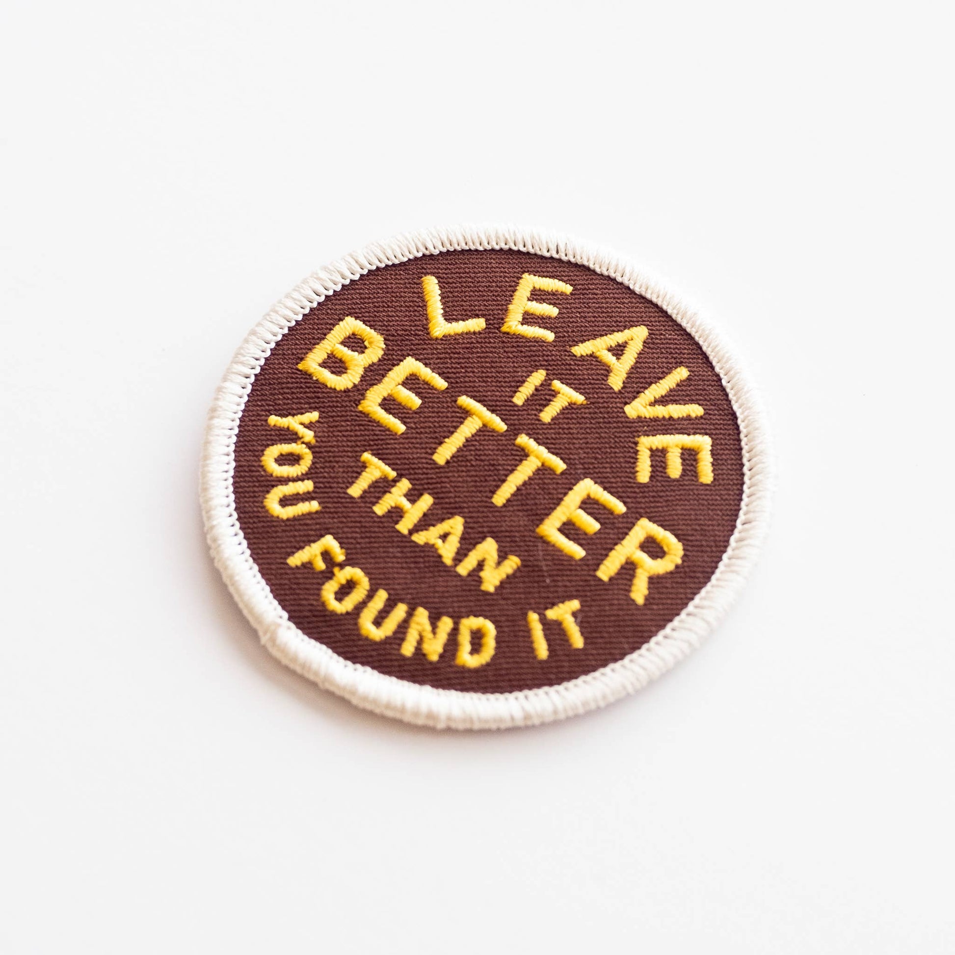 "Leave It Better Than You Found It" Embroidered Iron on Patch - Wander Together Outfitters