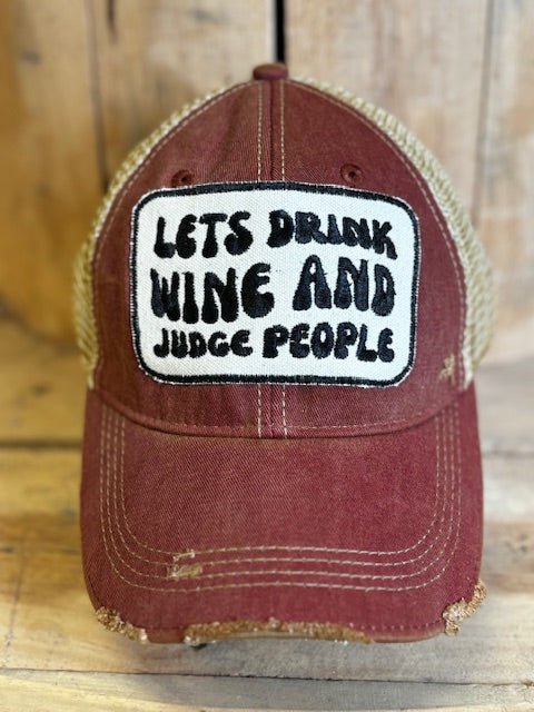 Let's Drink Wine & Judge People - Wander Together Outfitters