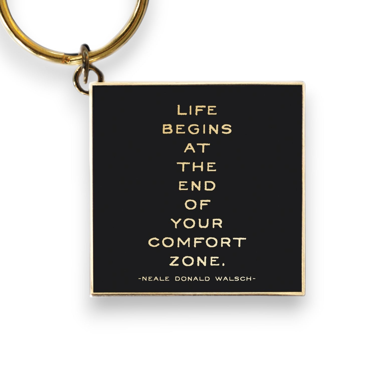 "Life Begins At The End Of Your Comfort Zone" Keychain - Wander Together Outfitters