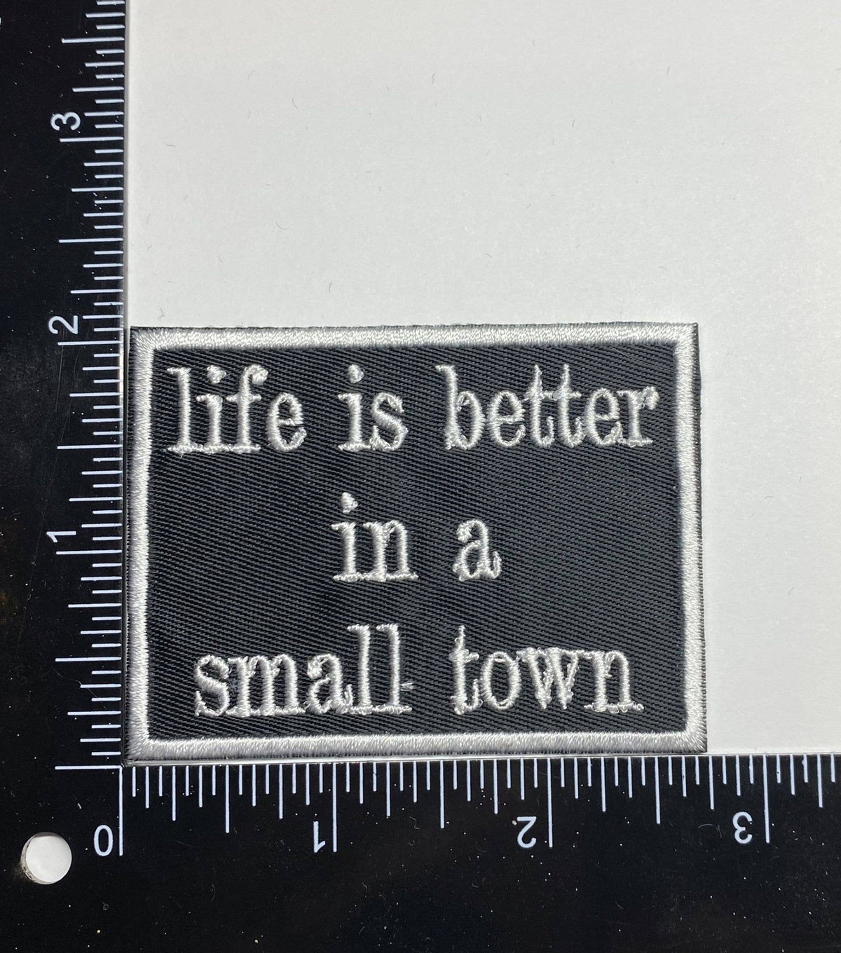 “Life is Better in a Small Town” Embroidered Iron On Patch - Wander Together Outfitters