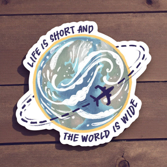 "Life is Short and The World Is Wide" Adventure Travel Sticker - Wander Together Outfitters