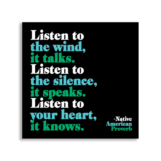 "Listen To The Wind" (Native American Proverb) Magnet - Wander Together Outfitters