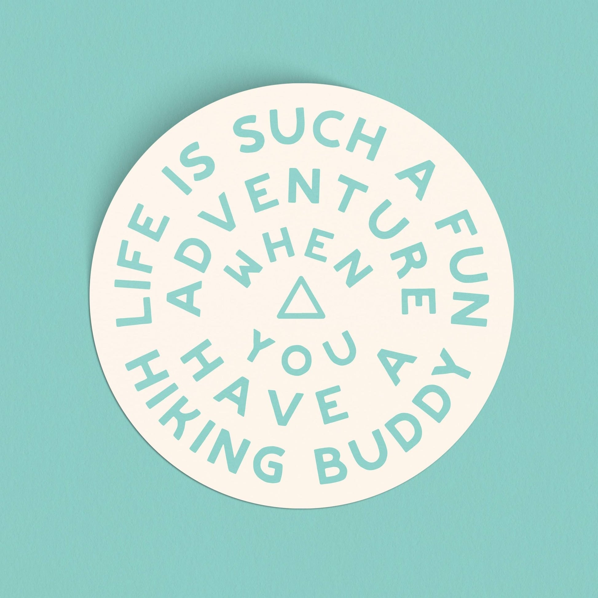 Live is Such a Fun Adventure Hike Together Large Vinyl Sticker - Wander Together Outfitters