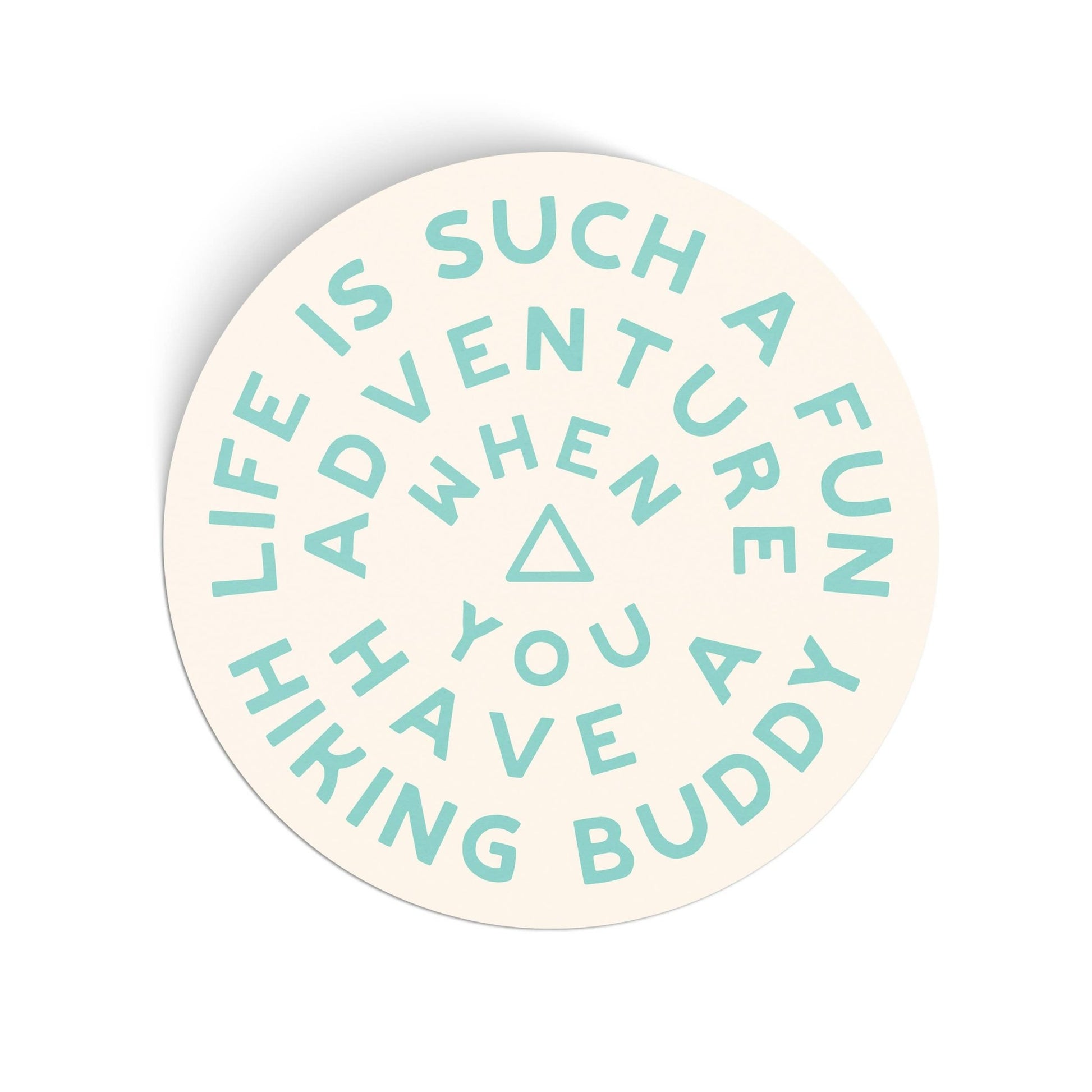 Live is Such a Fun Adventure Hike Together Large Vinyl Sticker - Wander Together Outfitters