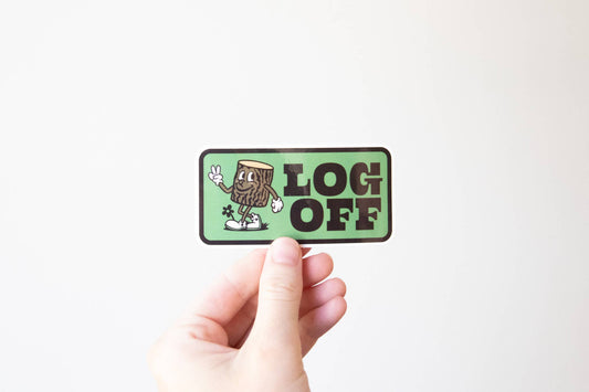 "Log Off" Durable Vinyl Sticker - Wander Together Outfitters
