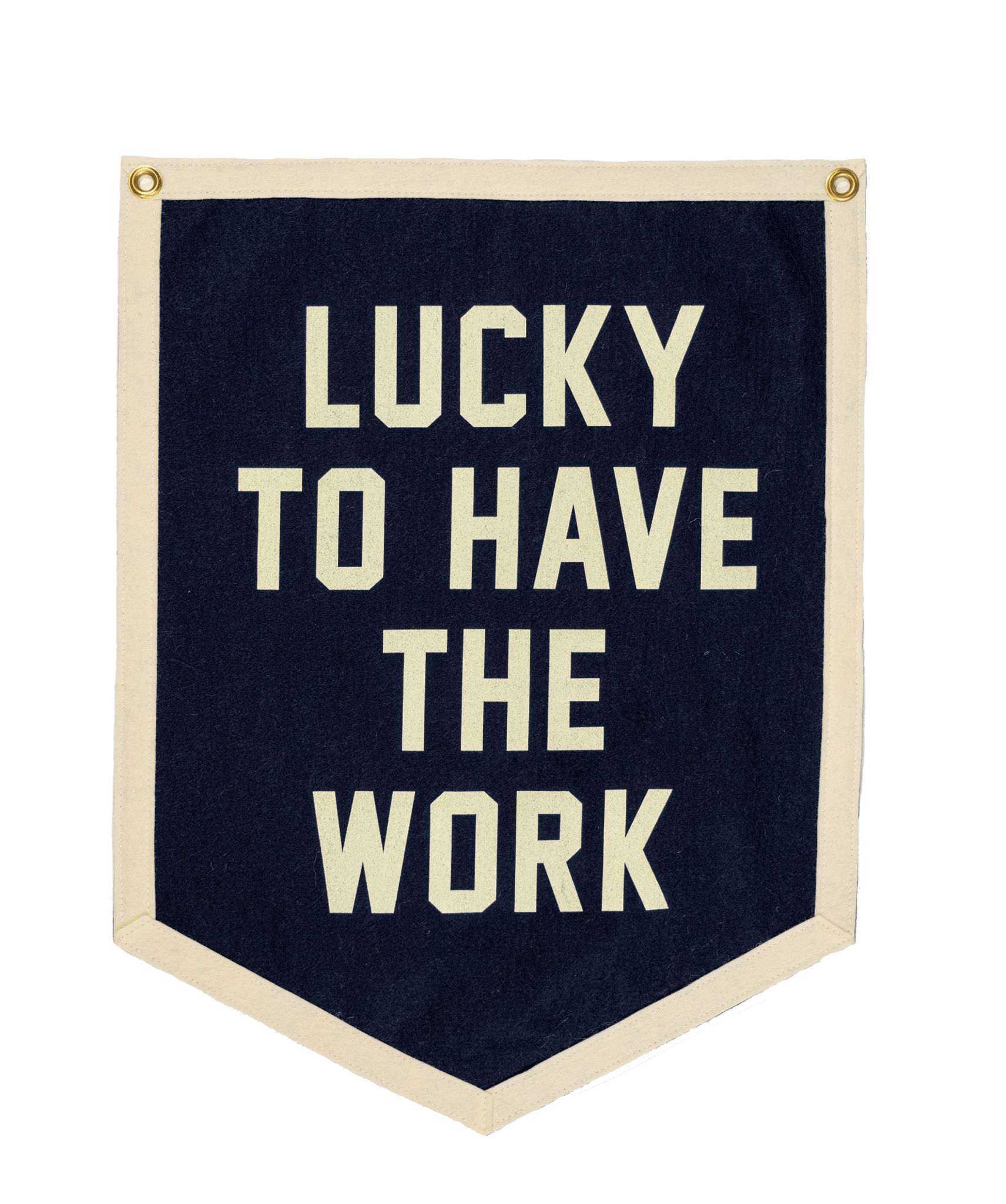 "Lucky To Have The Work" Camp Flag - Wander Together Outfitters