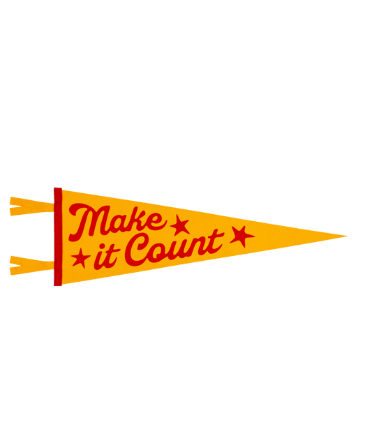 "Make It Count" Pennant from All Time Low - Wander Together Outfitters
