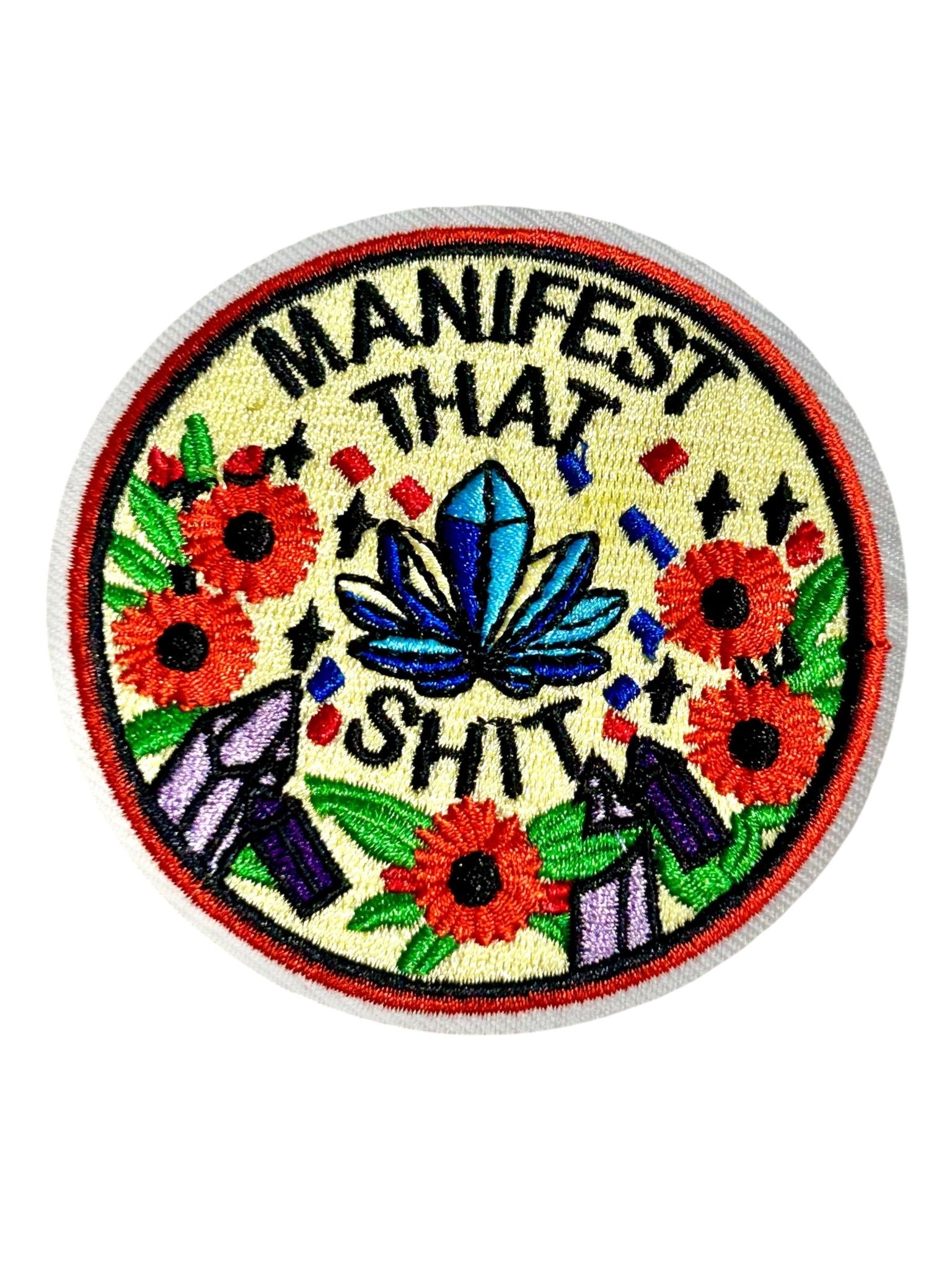 “Manifest That Shit” Iron On Patch - Wander Together Outfitters