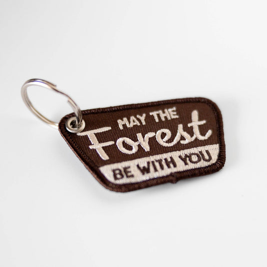 May The Forest Be With You Keychain Patch - Wander Together Outfitters