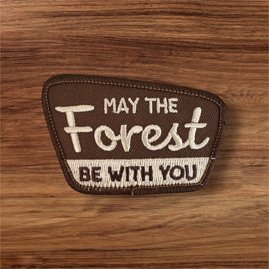 "May The Forest Be With You" Patch - Wander Together Outfitters