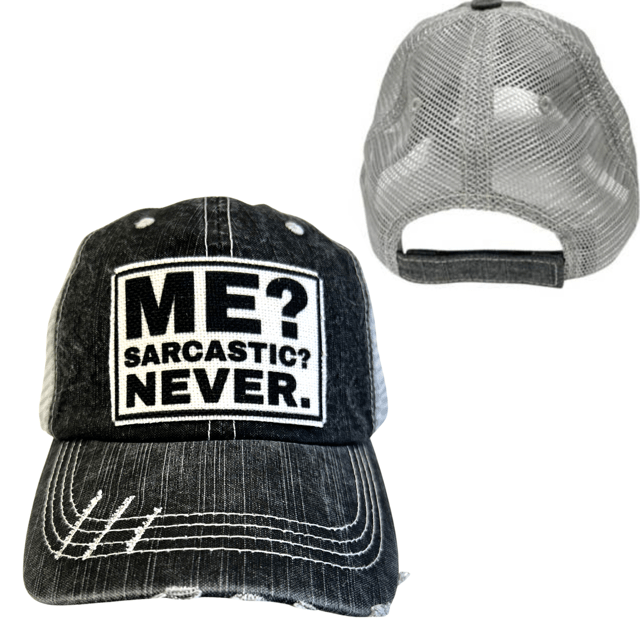 "Me? Sarcastic? Never." Unisex Distressed Cap - Wander Together Outfitters